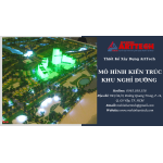 Mô hình kiến trúc du lịch, nghỉ dưỡng – Nâng tầm chất lượng, đẳng cấp vươn xa