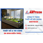 ArtTech - Thiết kế & thi công sa bàn kiến trúc giá tốt nhất thị trường