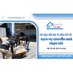 Tiết kiệm thời gian và công sức với dịch vụ chuyển nhà trọn gói Mỹ Phước Bình Dương
