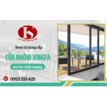 Đơn vị cung cấp cửa nhôm xingfa uy tín, chất lượng
