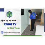 Dịch vụ vệ sinh công ty Bình Thạnh – Sạch sẽ, hiệu quả, tiết kiệm