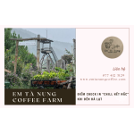 Em Tà Nung Coffee Farm - Điểm check in “chill hết nấc” khi đến Đà Lạt