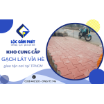 Lộc Gấm Phát - Kho gạch lát vỉa hè giao tận nơi tại TPHCM