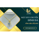 Lý giải vì sao mặt dây chuyền đính đá luôn làm xiêu lòng các chị em?