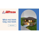 Mô Hình ArtTech cung cấp mô hình kiến trúc: nhà mô hình, cây mô hình