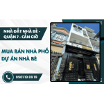 Mua bán nhà phố dự án Nhà Bè uy tín - Yên tâm an cư, đầu tư