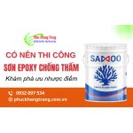 Ưu nhược điểm khi thi công sơn epoxy chống thấm cho công trình