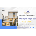 Minh Tràng Phát - Đơn vị thiết kế thi công xây dựng trọn gói Tây Ninh uy tín, chất lượng