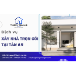 Dịch vụ xây nhà trọn gói Tân An tối ưu chi phí cho chủ đầu tư