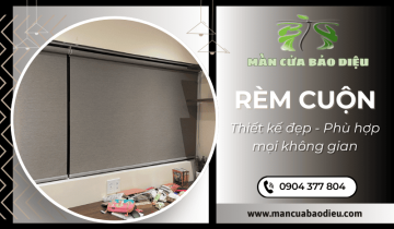 Chuyên gia rèm cuộn Bảo Diệu - Thiết kế đẹp, phù hợp mọi không gian