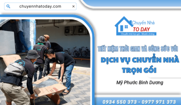 Tiết kiệm thời gian và công sức với dịch vụ chuyển nhà trọn gói Mỹ Phước Bình Dương