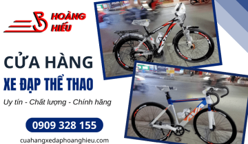Cửa hàng xe đạp thể thao Hoàng Hiếu - Lựa chọn tin cậy cho người đam mê