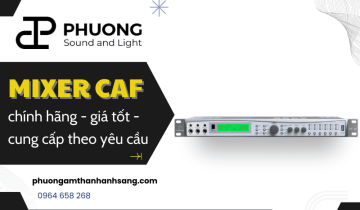 Mixer CAF chính hãng hỗ trợ âm thanh cho sự kiện tối ưu