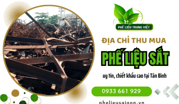 Địa chỉ thu mua phế liệu sắt uy tín, chiết khấu cao tại Tân Bình