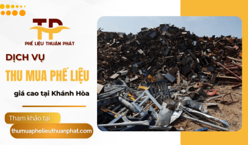 Dịch vụ thu mua phế liệu giá cao tại Khánh Hòa  – Nhanh chóng, chuyên nghiệp