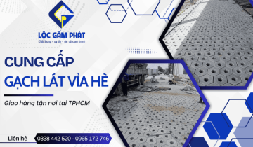 Cung cấp các loại gạch lát vỉa hè giao tận nơi tại TPHCM