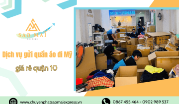 Cung cấp dịch vụ gửi quần áo đi Mỹ giá rẻ quận 10 - Uy tín, an toàn