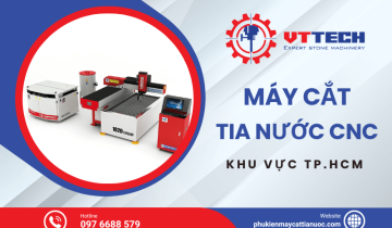 Khám phá máy cắt tia nước CNC và địa chỉ cung cấp uy tín TP.HCM