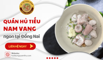 Khám phá quán hủ tiếu ngon Đồng Nai nức tiếng – Hủ Tiếu Ngọc Nguyên Thư