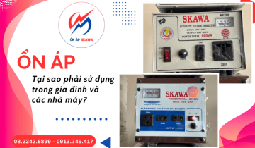 Ổn áp là gì? Tại sao phải sử dụng ổn áp trong gia đình và các nhà máy sản xuất?