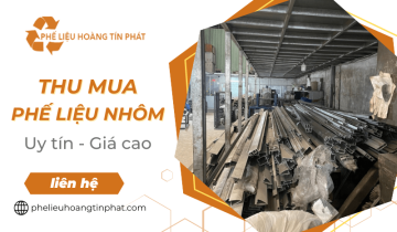 Phế Liệu Hoàng Tín Phát chuyên thu mua phế liệu nhôm giá cao - Giải pháp tăng lợi nhuận cho doanh nghiệp