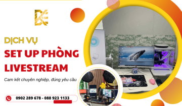 Setup phòng livestream cho khách - Những vấn đề không nên bỏ qua