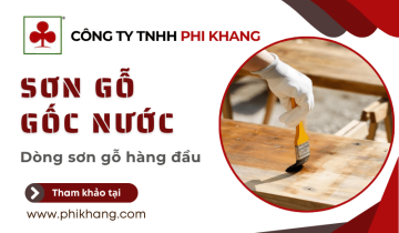 Tìm hiểu về sơn gỗ gốc nước được ưa chuộng hàng đầu hiện nay