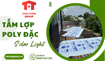 Toàn Thắng Sài Gòn cung cấp tấm poly Solar Light đặc 3mm giá tốt