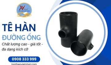 Mua tê hàn chất lượng cao, giá tốt từ Tôn Thép Việt Nhật