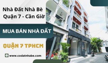 Tổng hợp các thông tin cần biết khi mua bán nhà quận 7