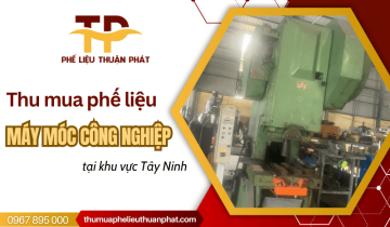 Thu mua các loại máy móc công nghiệp phế liệu tại Tây Ninh
