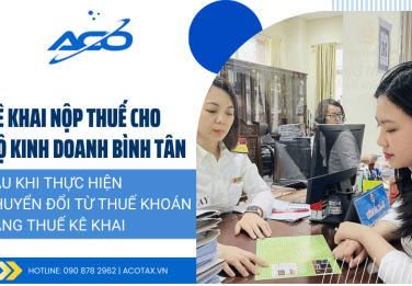 Dịch vụ kê khai nộp thuế cho hộ kinh doanh tại Bình Tân khi chuyển đổi từ thuế khoán sang kê khai