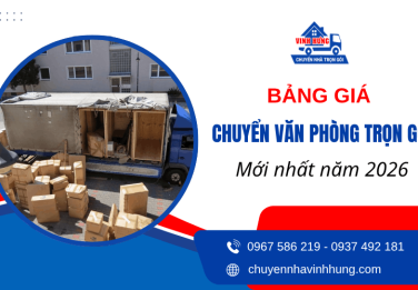 Báo giá chuyển văn phòng trọn gói mới cập nhật 2026