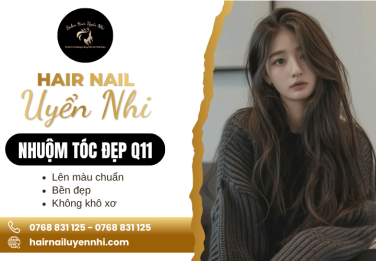 Hair Nail Uyển Nhi - Nơi nhuộm tóc đẹp Q11, màu chuẩn, tóc óng mượt