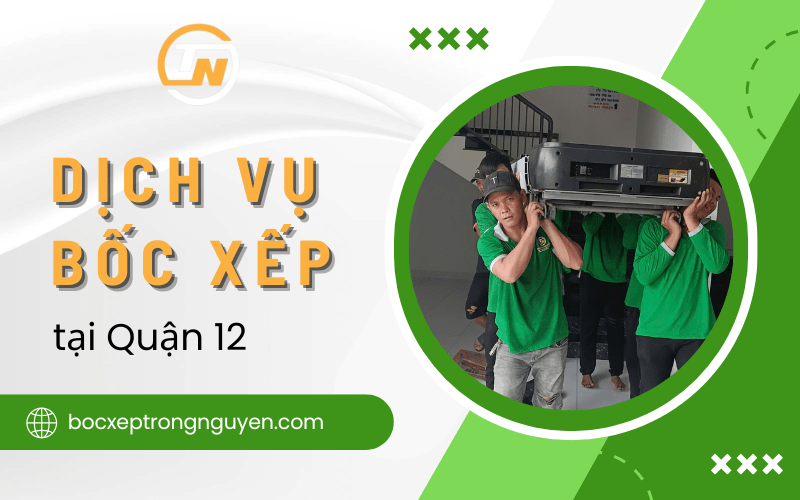 dịch vụ bốc xếp quận 12