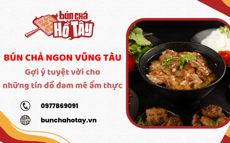 Bún chả ngon Vũng Tàu