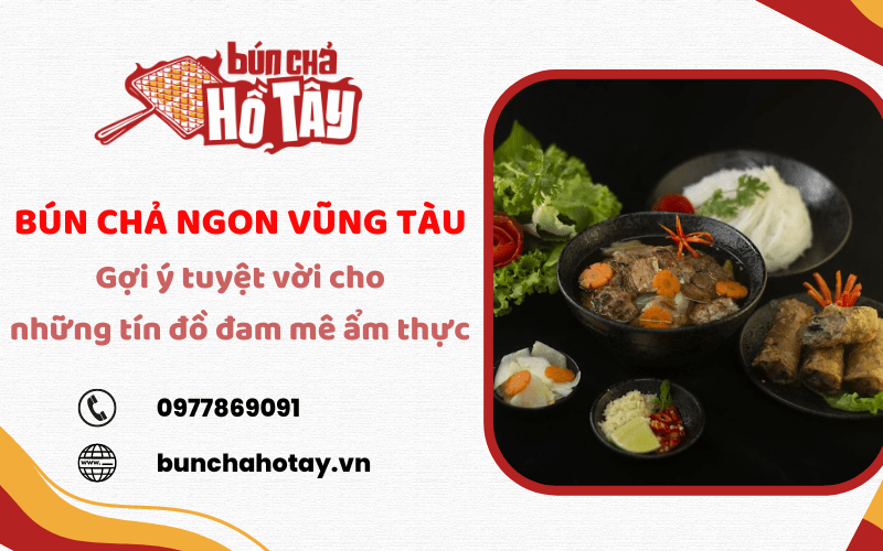 Bún chả ngon Vũng Tàu