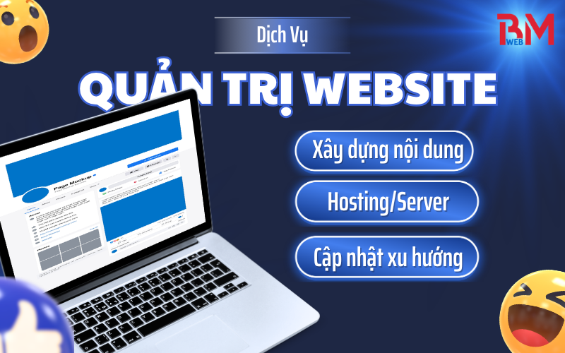 Các dịch vụ quản trị website tại BM Web