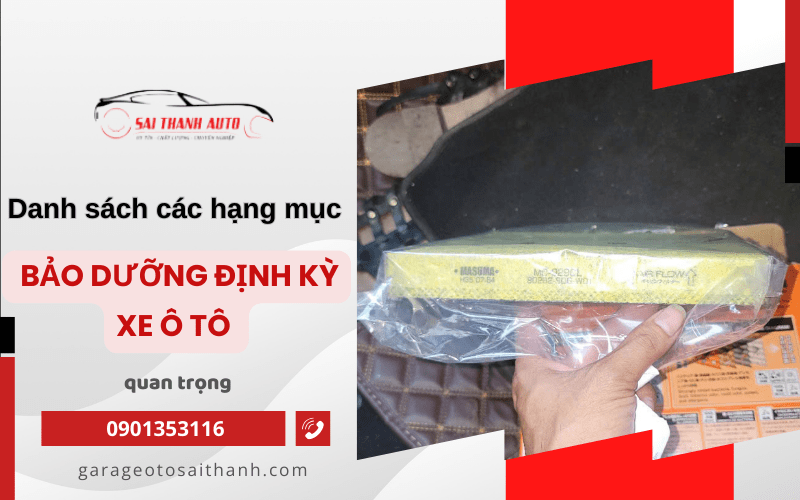 Các hạng mục bảo dưỡng định kỳ xe ô tô