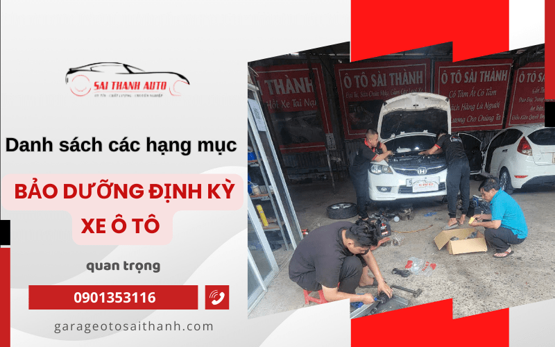 Các hạng mục bảo dưỡng định kỳ xe ô tô