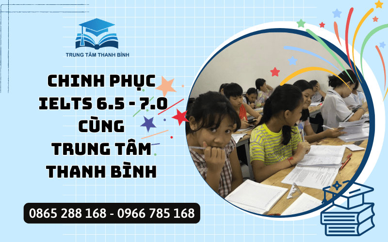 chinh phục IELTS 6.5 - 7.0