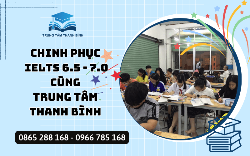 chinh phục IELTS 6.5 - 7.0