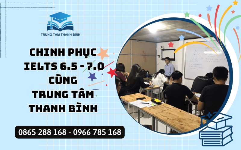 chinh phục IELTS 6.5 - 7.0