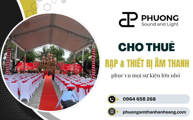 cho thuê rạp và thiết bị âm thanh