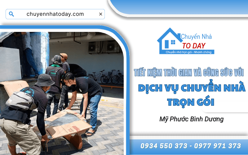 chuyển nhà trọn gói Mỹ Phước Bình Dương