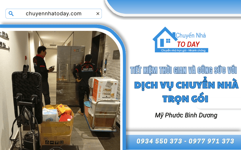 chuyển nhà trọn gói Mỹ Phước Bình Dương