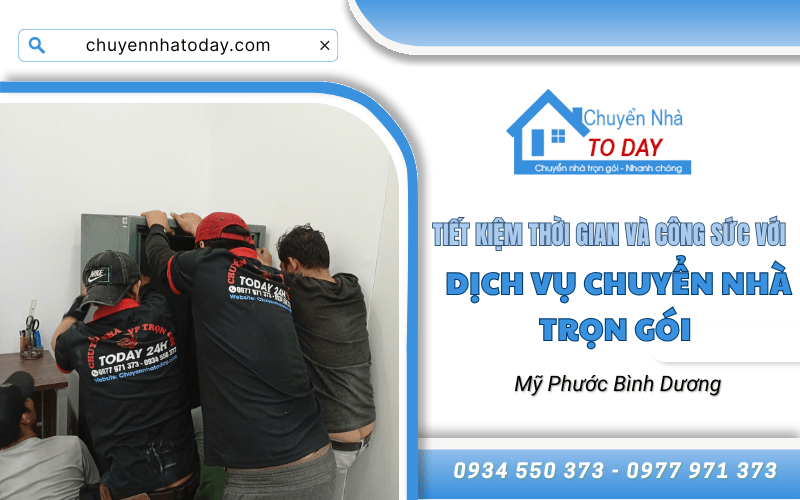 chuyển nhà trọn gói Mỹ Phước Bình Dương