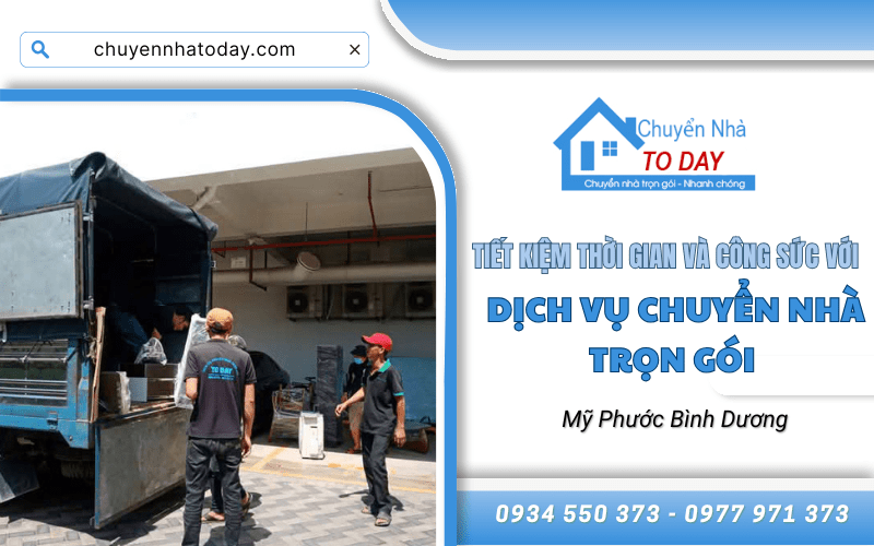 chuyển nhà trọn gói Mỹ Phước Bình Dương