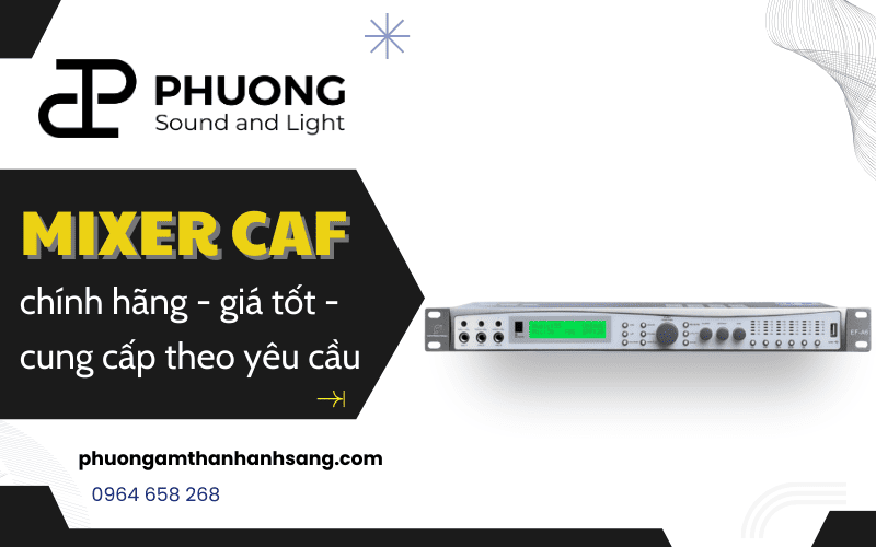 mixer CAF chính hãng