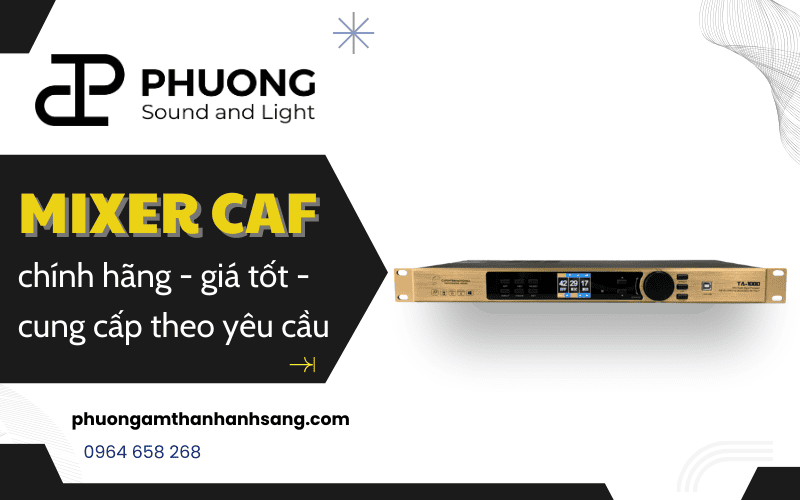 mixer CAF chính hãng